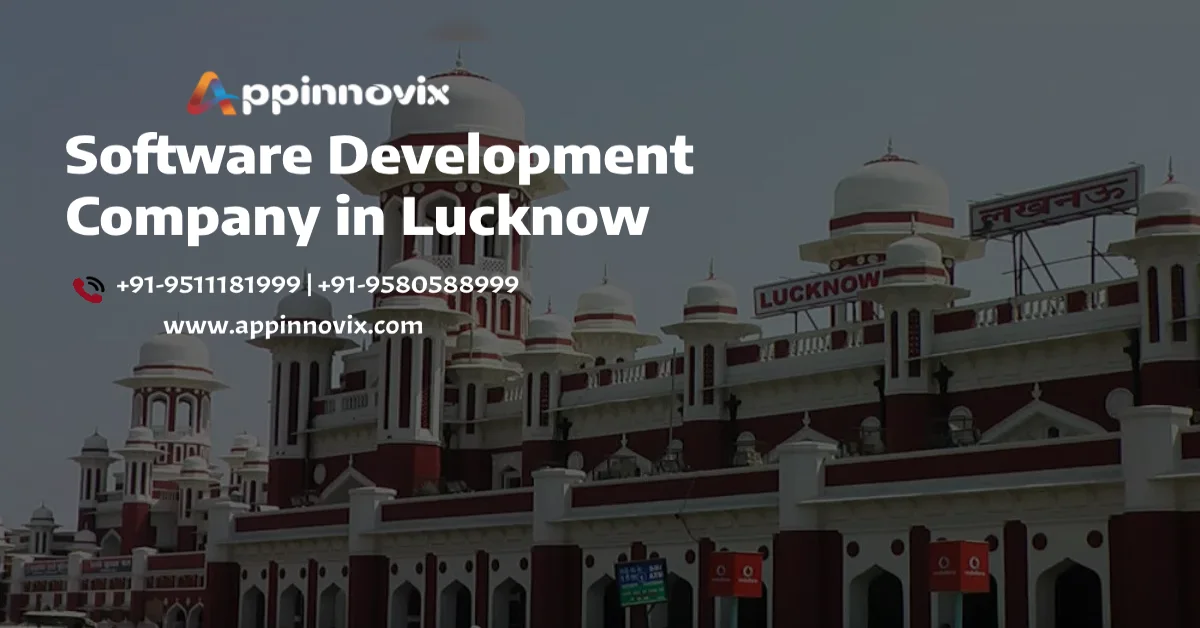 #1 Software Development Company in Lucknow - Appinnovix