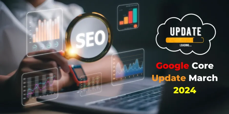 Google Core Updates March 2024
