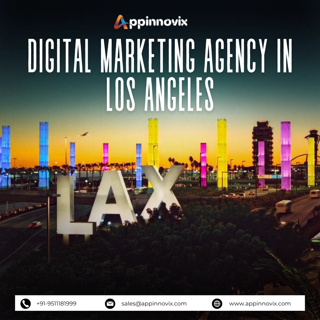 1 Best Digital Marketing Agency in Los Angeles Appinnovix